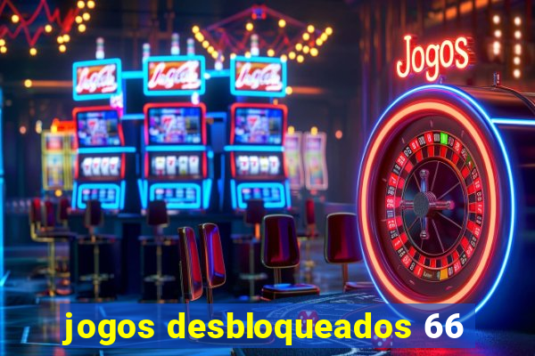 jogos desbloqueados 66